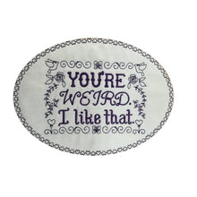 Motif Patch You're Weird Large Oval Typography