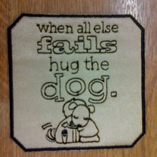 Motif Patch Tile When All FAILS, Hug the Dog